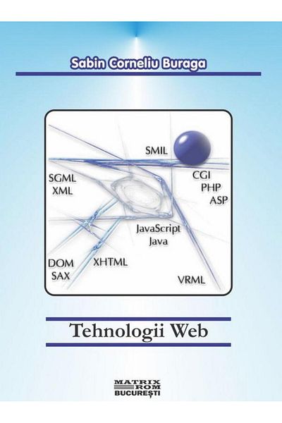 Editura Matrixrom Tehnologii web (2 volume), Sabin Corneliu Buraga