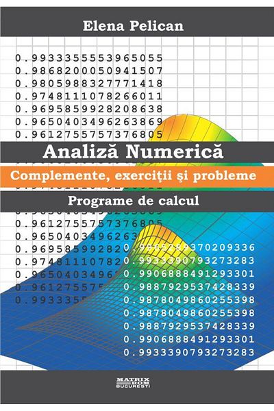 Editura Matrixrom Numerical analysis. Complements, exercises and problems