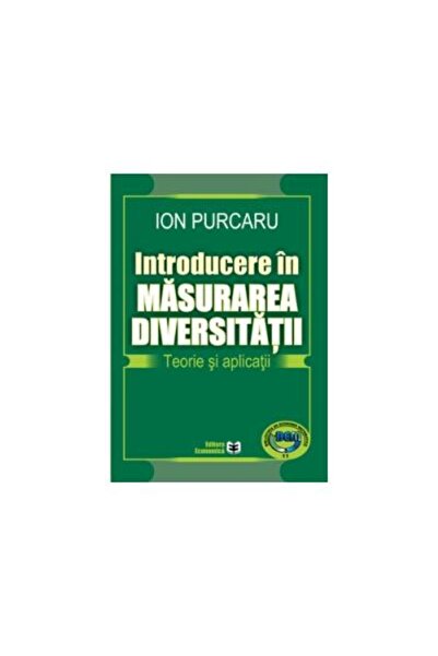 Editura Economica Introducere in masurarea diversitatii. Teorie si a
