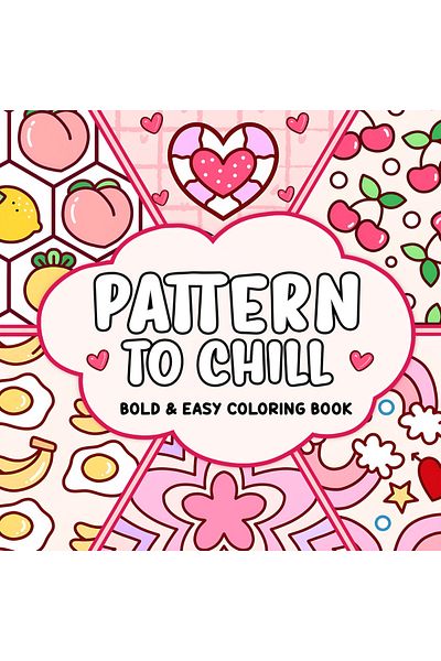 Choice MULTI PATTERN TO CHILL Bold-easy Coloring Book for Adults Cute Drawing Book Perfect Gift for Party a