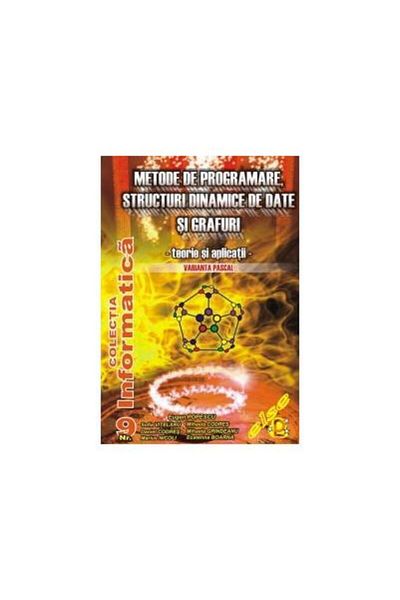 Editura Else Programming methods, dynamic data structures, etc.