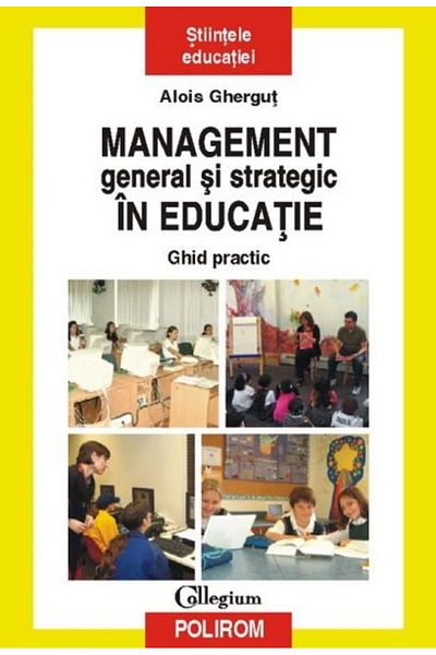 Editura Polirom Management general si strategic in educatie. Ghid