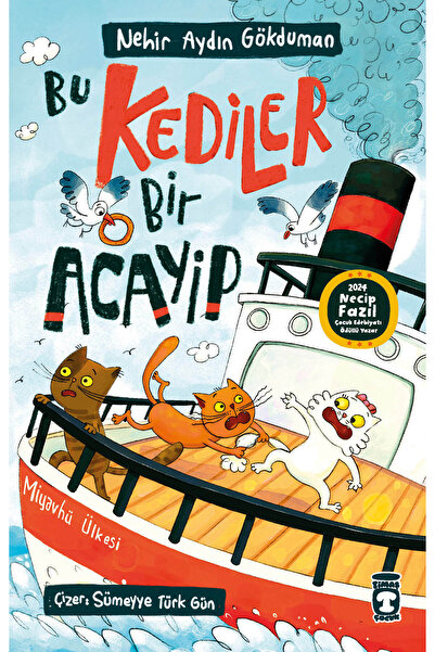 Timaş Çocuk Bu Kediler Bir Acayip