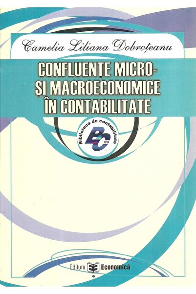 Editura Economica Confluente micro si macroeconomice in contabilitat