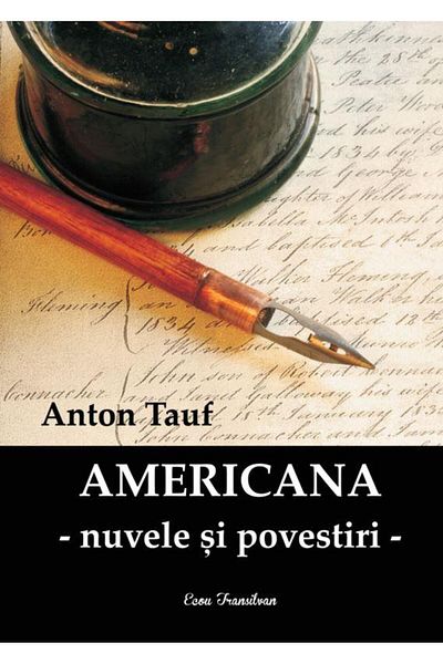 Editura Ecou Transilvan Americana - short stories and tales, Anton Tauf