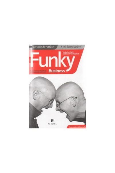 Editura Publica Funky Business - talent makes capital, let's dance