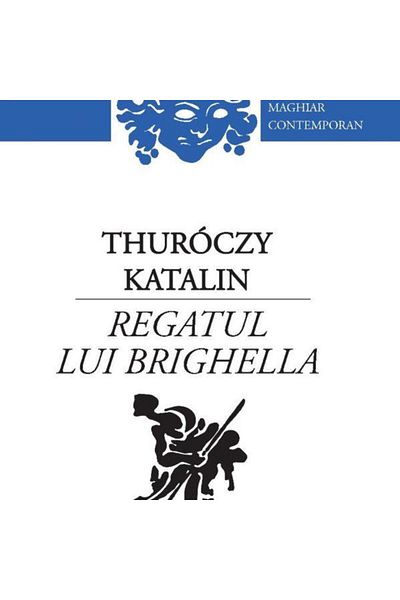 Editura Tracus Arte Brighella's Kingdom, Thuroczy Katalin