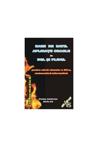 Editura Else Databases. ORACLE applications - SQL and PL/SQL for