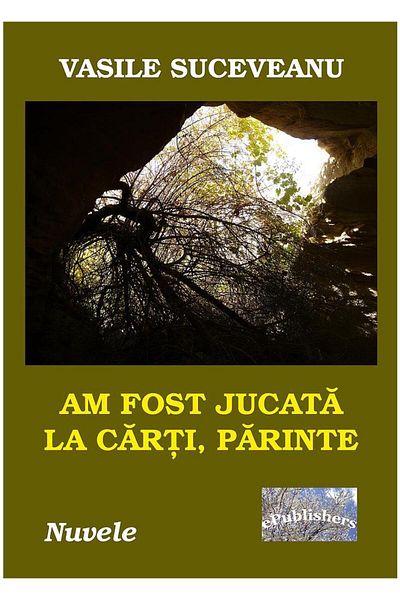 Editura ePublishers I was played at cards, father. Short stories, Vasile S