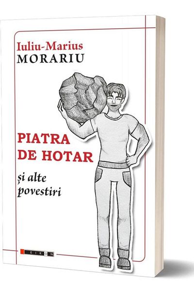 Editura Eikon The Milestone and Other Stories, Iuliu-Marius Mo