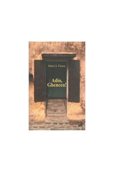 Editura Tracus Arte Farewell, Ghencea!, M. N. Florea