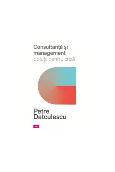 Editura Prior & Books Consulting and management. Crisis solutions, P