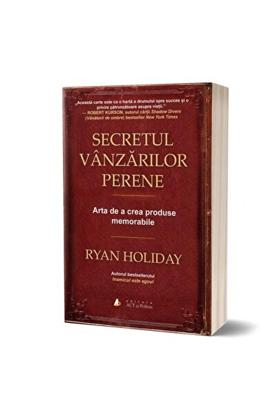 Editura Act si Politon Secretul vanzarilor perene. Arta de a crea produse