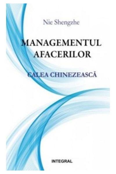 Editura Integral Business Management - The Chinese Way, Nie S