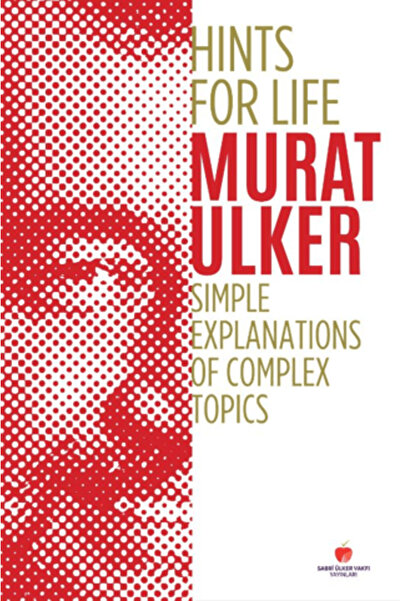 Sabri Ülker Vakfı Yayınları Hints For Life - Simple Explanations of Complex T...