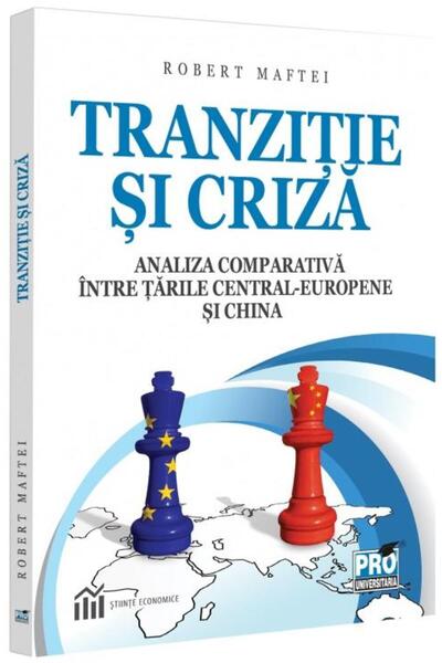 Editura Pro Universitaria Tranzitie si criza. Analiza comparativa intre tari