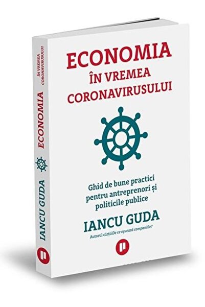 Editura Publica Economia in vremea coronavirusului, Iancu Guda