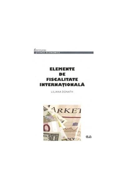 Editura Universitatii de Vest Elemente de fiscalitate internationala, Liliana Do