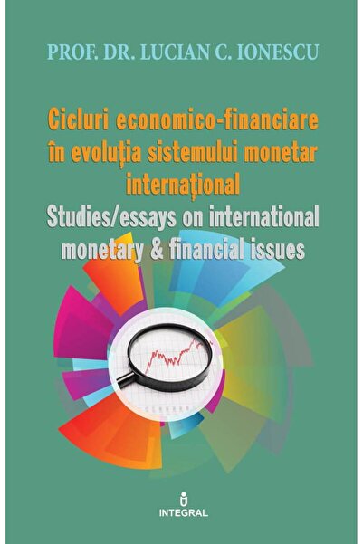 Editura Integral Cicluri economico-financiare in evolutia sistemulu