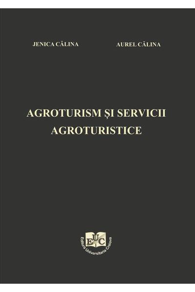 Editura Universitaria Agroturism si servicii agroturistice, Calina Jenic