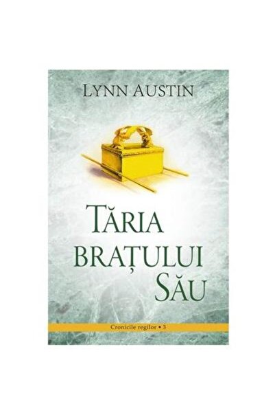 Editura Casa Cartii Taria bratului Sau (Volumul 3 din seria Cronicile