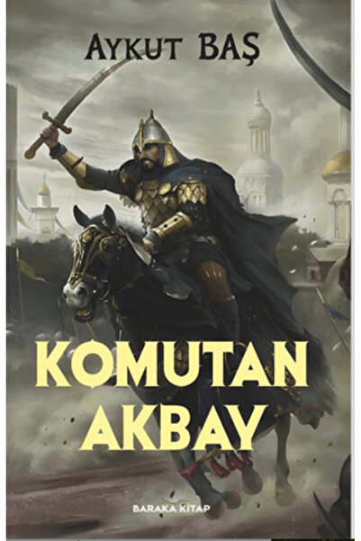 Baraka Kitap Komutan Akbay