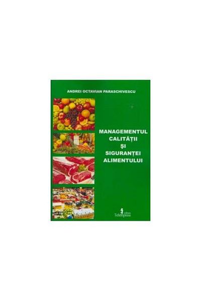 Editura Tehnopress Food quality and safety management,