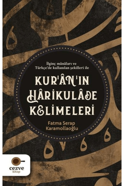 Cezve Kitap Kur’an’ın Harikulade Kelimeleri