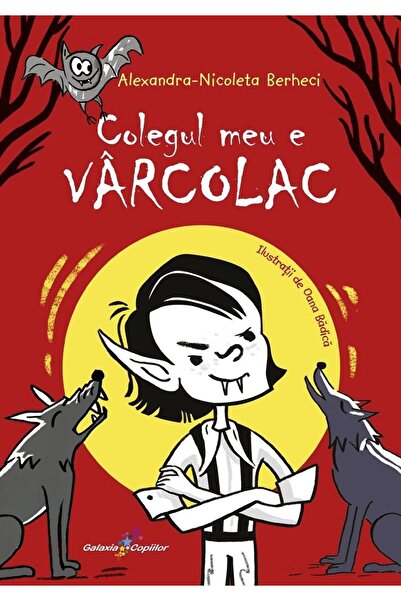 Editura Galaxia Copiilor Colegul meu e varcolac, Alexandra Berheci