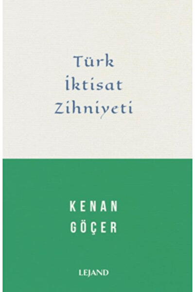 Lejand Türk İktisat Zihniyeti