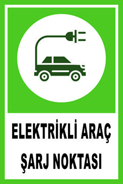 UYARI LEVHALARI/ELEKTRİKLİ ARAÇ ŞARJ NOKTASI 1