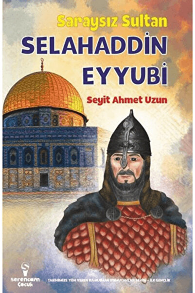 Serencam Çocuk Saraysız Sultan Selahaddin Eyyubi