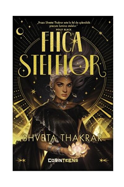 Editura Corint Fiica stelelor, Shveta Thakrar