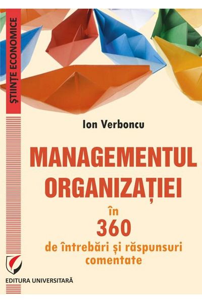 Editura Universitara Organizational management in 360 questions and answers