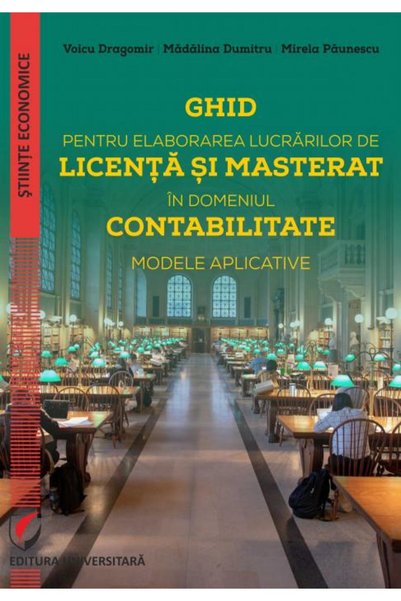 Editura Universitara Ghid pentru elaborarea lucrarilor de licenta si ma