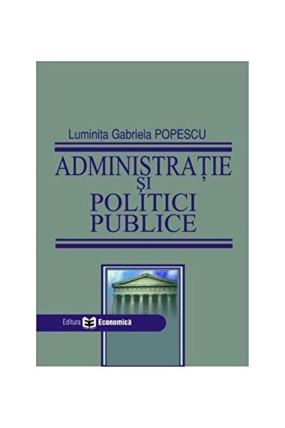 Editura Economica Administratie si politici publice, Luminita Gabrie
