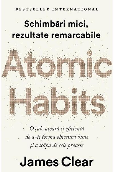 Editura Lifestyle Atomic Habits. An easy and effective way to