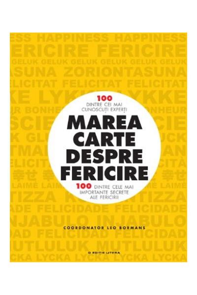 Editura Litera The Big Book of Happiness: 100 of the Most