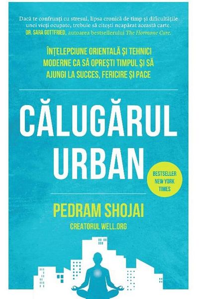 Editura Lifestyle The Urban Monk. Eastern Wisdom and Techniques