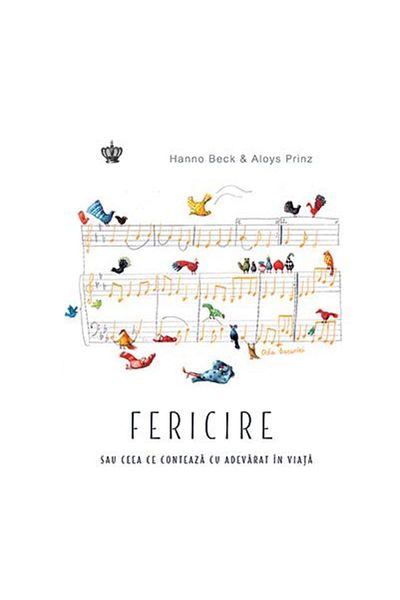 Editura Baroque Books & Arts Happiness. Or what really matters in life