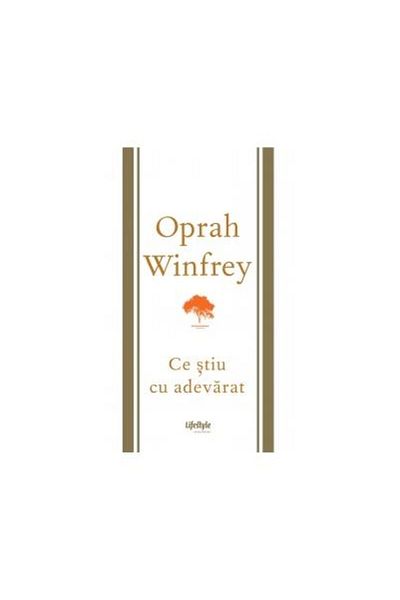 Editura Lifestyle What I Really Know, Oprah Winfrey