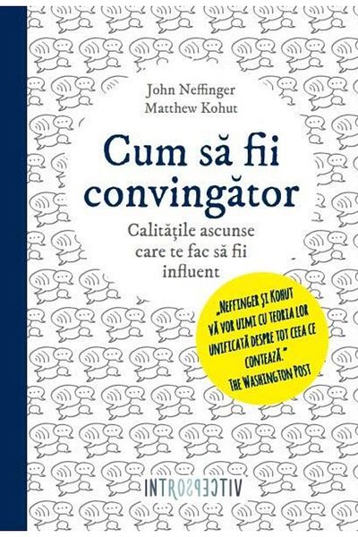 Editura Litera How to be persuasive. The hidden qualities that make you