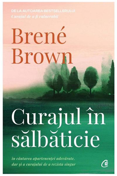 Editura Curtea Veche Courage in the Wild. In Search of Belonging
