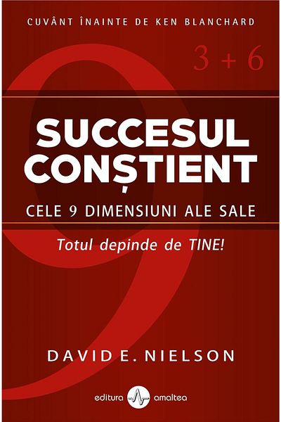 Editura Amaltea Conscious Success. Its 9 Dimensions, Yes