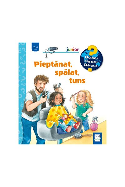 Editura Casa Pieptănat, spălat, tuns