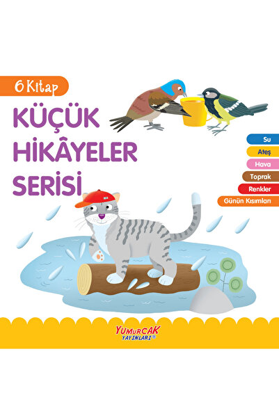 Yumurcak Yayınları Küçük Hikayeler Serisi (6 Kitap)