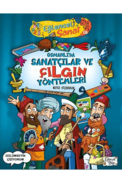 Genel Markalar Osmanlıda Sanatçılar ve Çılgın Yöntemleri Nefise Atçakarlar