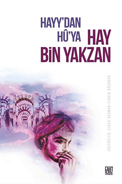 Palet Yayınları Hayy'dan Hu'ya Hay Bin Yakzan