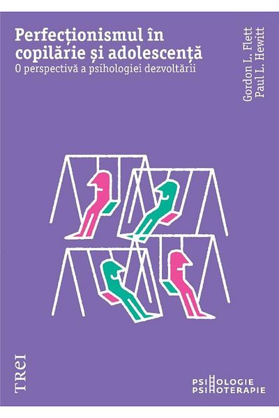 Editura Trei Perfectionism in childhood and adolescence, Gordo
