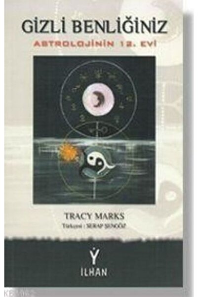 Barış İlhan Yayınevi Gizli Benliğiniz Astrolojinin 12. Evi